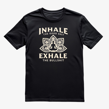 Inhale The Good